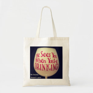 CHRISTMAS TOTE HE SEES YOU WHEN YOU'RE DRINKING BAG