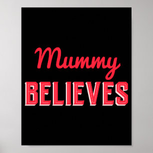 Christmas Traditions Red Believes D T Shirt  Poster