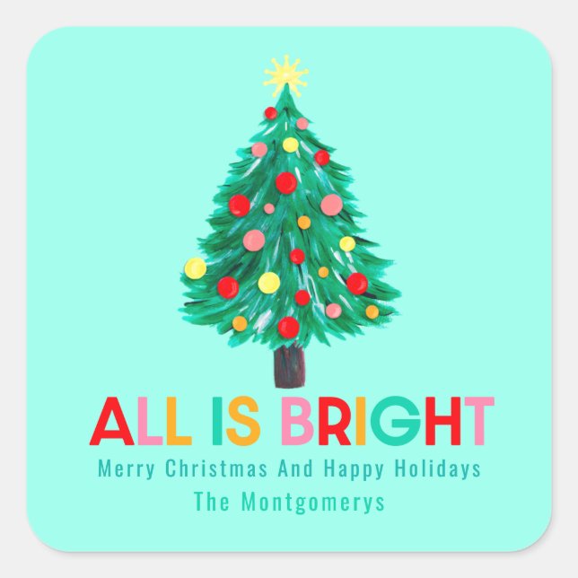 Christmas Tree "All Is Bright" Hand Drawn Custom Square Sticker (Front)