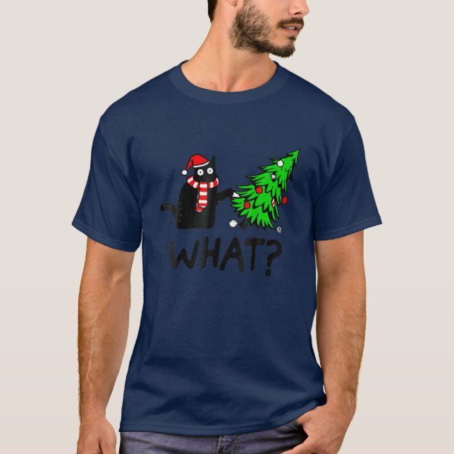 Christmas Tree Funny Over Cat What Gift T-Shirt (Front)