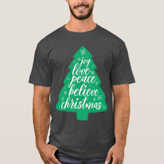 Christmas tree joy love peace believe christmas vi T-Shirt