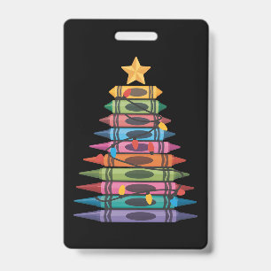Christmas Tree Made of Crayons School Teacher Life ID Badge