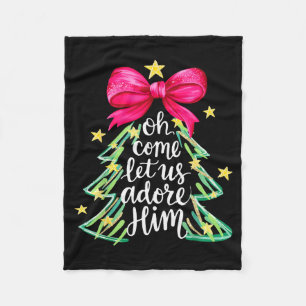 Christmas Tree Oh Come Let Us Adore Him Coquette B Fleece Blanket