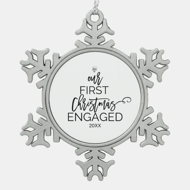Christmas Tree Our First Christmas Engaged Snowflake Pewter Christmas Ornament (Front)