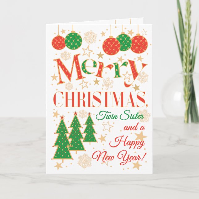 Christmas Trees and Ornaments for Twin Sister Card (Front)