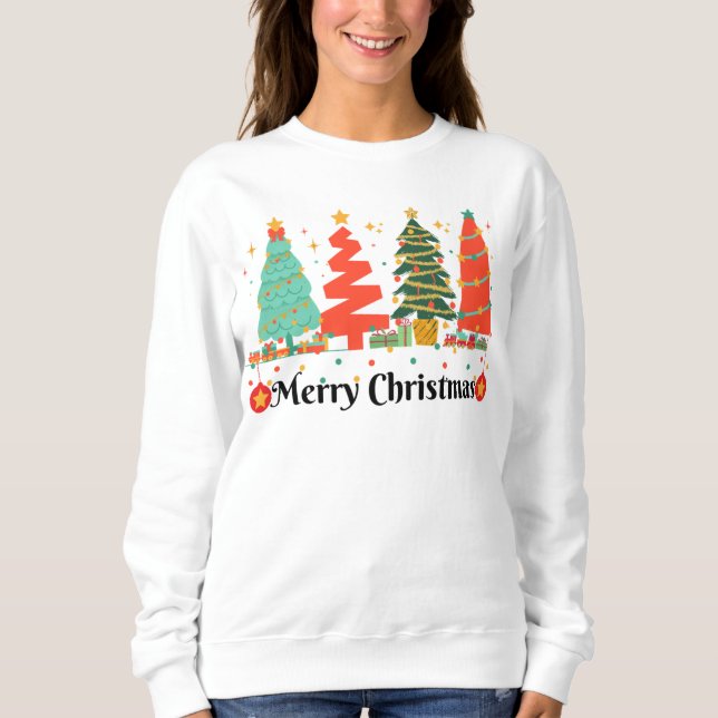 Christmas Trees Merry Christmas Sweatshirt (Front)