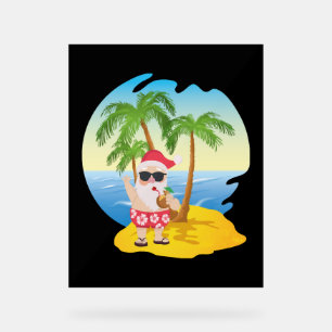 Christmas Tropical Beach Funny Santa Claus Acrylic Sign