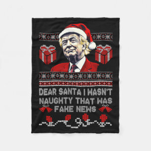 Christmas Trump Dear Santa Fake News Funny Xmas Me Fleece Blanket