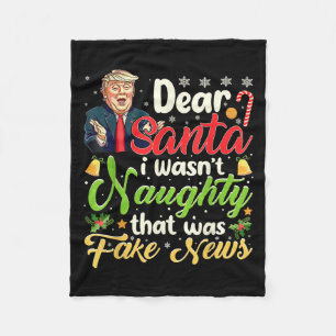 Christmas Trump Dear Santa Fake News Funny Xmas Me Fleece Blanket
