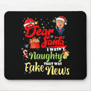 Christmas Trump Dear Santa Fake News Funny Xmas Me Mouse Pad