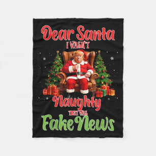 Christmas Trump Dear Santa Fake News Funny Xmas T Fleece Blanket