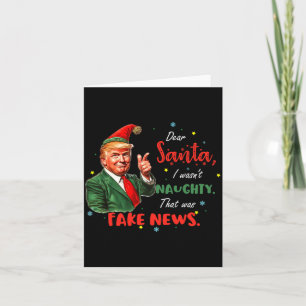 Christmas Trump Dear Santa Fake News Funny Xmas Tr Card