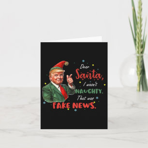 Christmas Trump Dear Santa Fake News Funny Xmas Tr Card