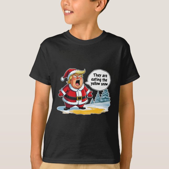 Christmas Trump Santa Claus They Are Eating The Ye T-Shirt (Front)