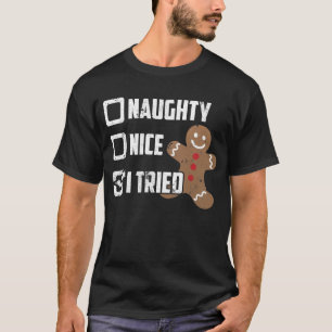 Christmas Tshirts Funny Naughty Nice I Tried