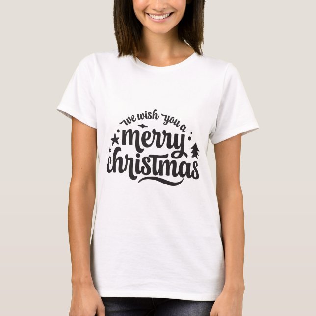 Christmas Typography Sayings T-Shirt (Front)