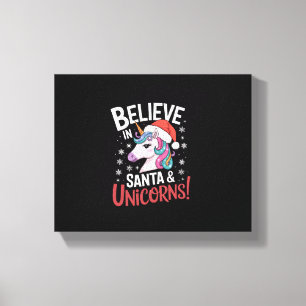 Christmas Unicorns Believe in Santa & Unicorns! Ho Canvas Print