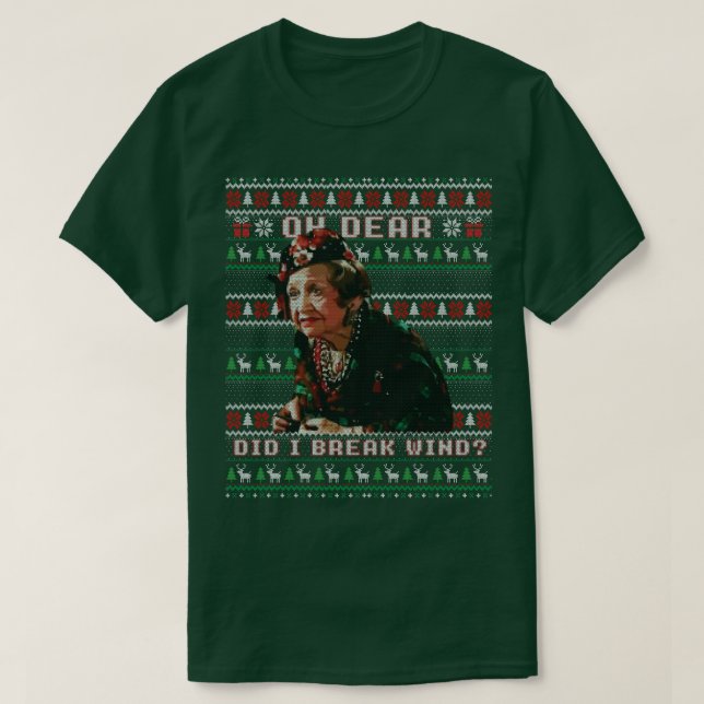 Christmas Vacation Aunt Bethany Did I Just Break W T-Shirt (Design Front)