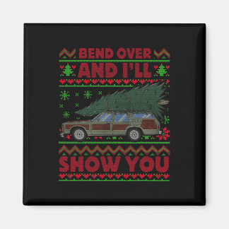 Christmas Vacation Bend Over And I'll Show You Xma Magnet