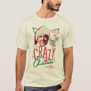 Christmas Vacation Crazy About Christmas T-Shirt