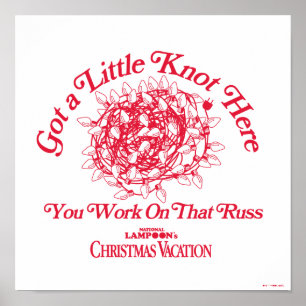 Christmas Vacation   Give a LIttle Knot Here Poster