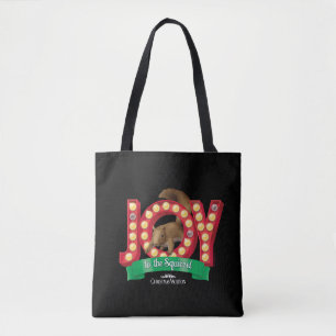 Christmas Vacation   Joy to the Squirrel Tote Bag