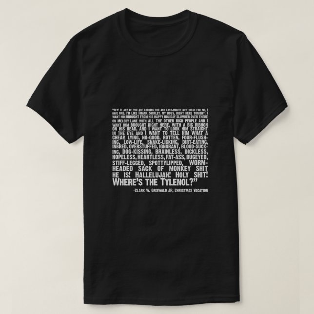 Christmas Vacation Quote; Wheres the Tylenol (whit T-Shirt (Design Front)