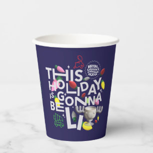 Christmas Vacation This Holiday is Gonna Be Lit Paper Cups