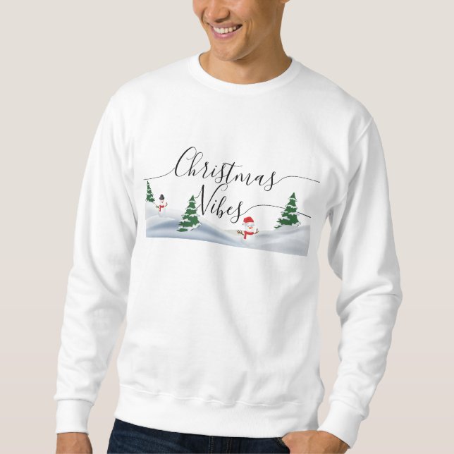Christmas Vibe Simple Typography In Winter Scenery Sweatshirt (Front)
