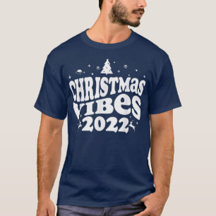 Christmas Vibes 2022Matching Family Merry Christma T-Shirt