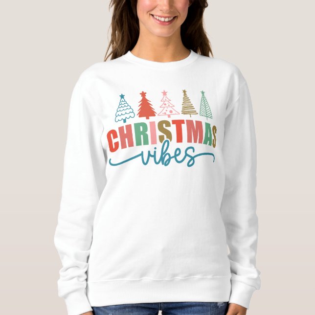 Christmas Vibes - Colourful Holiday Trees Design Sweatshirt (Front)