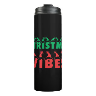 Christmas Vibes Holidays Xmas Thermal Tumbler