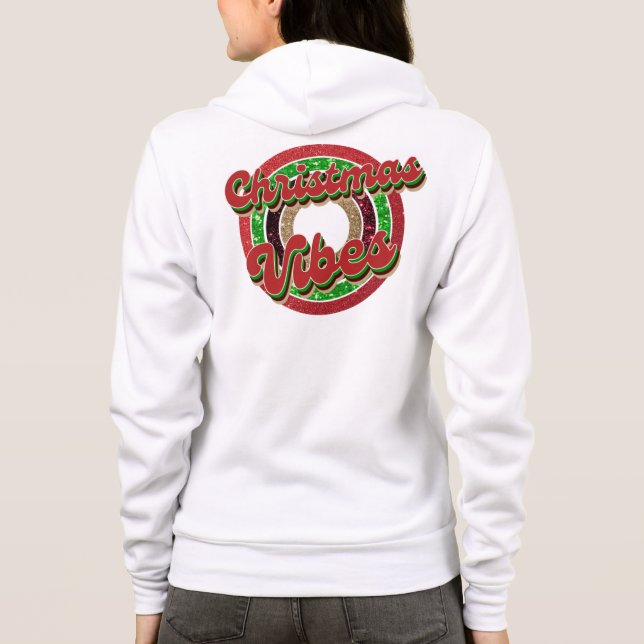 Christmas Vibes Hoodie (Back)