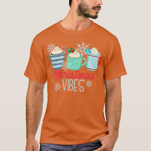 Christmas Vibes Hot Cocoa Peppermint Mocha Chocola T-Shirt