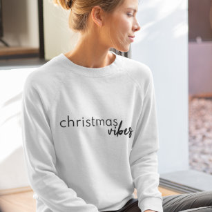 Christmas Vibes   Modern Minimalist Trendy Stylish Sweatshirt