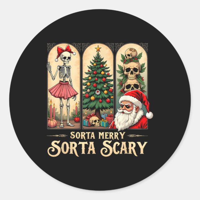 Christmas Vibes Skeleton Sorta Merry Sorta Scary  Classic Round Sticker (Front)