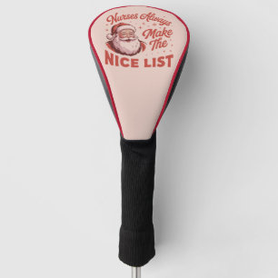 Christmas Vintage Santa Nurses Make the Nice List  Golf Head Cover