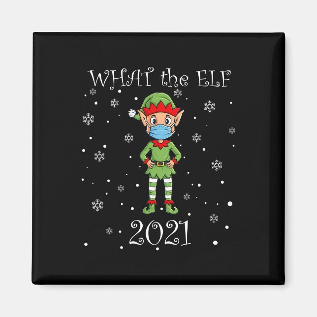Christmas What The Elf 2021 Fun Xmas  Magnet (Front)