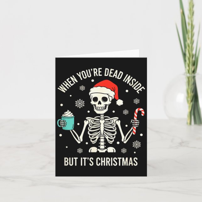 Christmas When You're Dead Inside But It's Christm Card (Front)