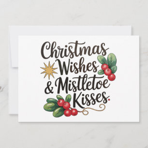 Christmas Wishes And Mistletoe Kisses Family Xmas Holiday Card