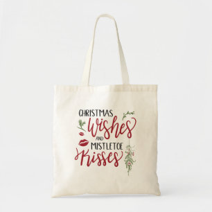 Christmas Wishes and Mistletoe Kisses Quote Tote Bag