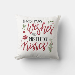 Christmas Wishes Mistletoe Kisses Quote Cushion