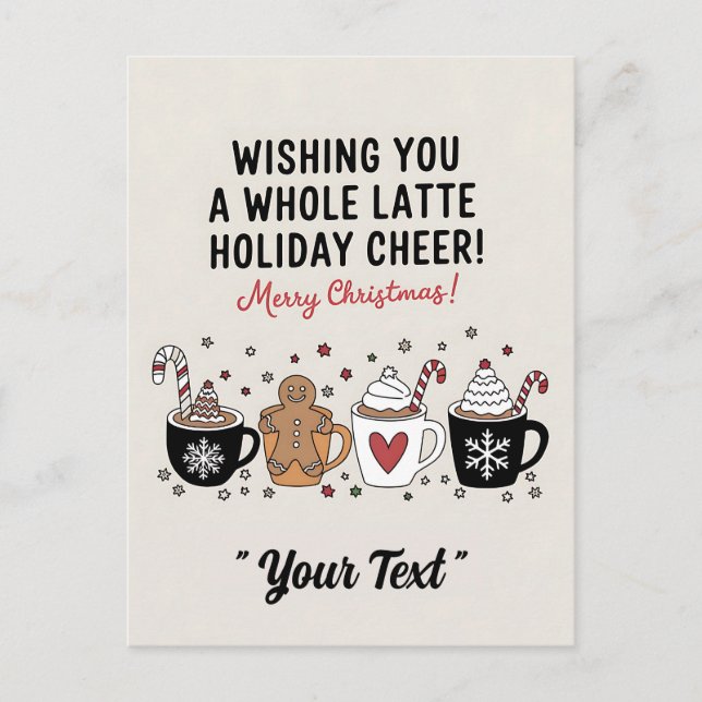 Christmas Wishing You A Whole Latte Coffee Cheer Postcard (Front)