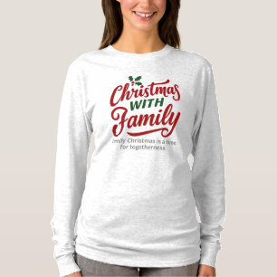 Christmas WITH Family – Glitter Holiday Design T-Shirt