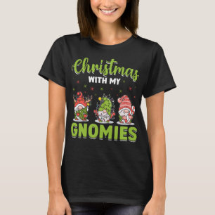 Christmas With My Gnomies Christmas Day T-Shirt
