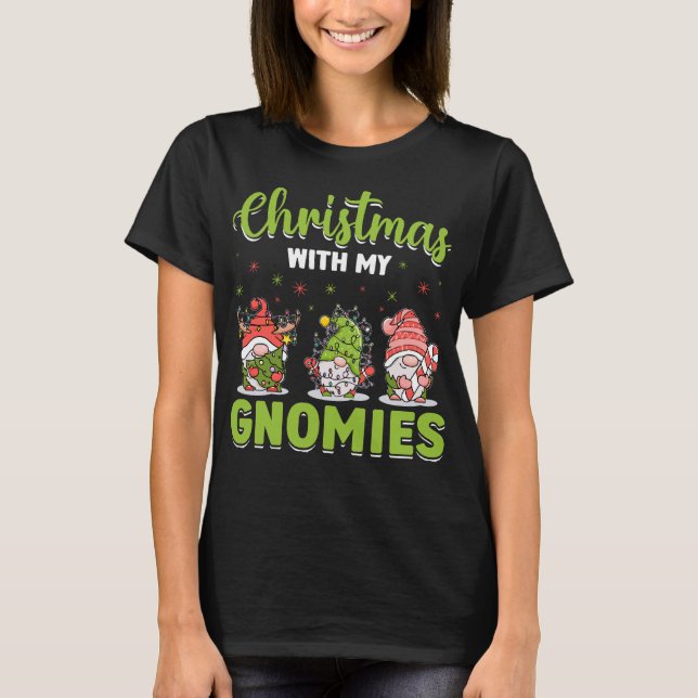 Christmas With My Gnomies Christmas Day T-Shirt (Front)