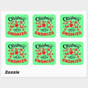 Christmas with my Gnomies - Funny Red Green Square Sticker