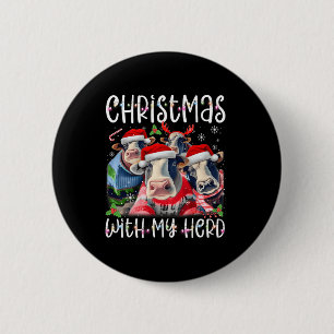 Christmas With My Herd Cow Farmer  6 Cm Round Badge