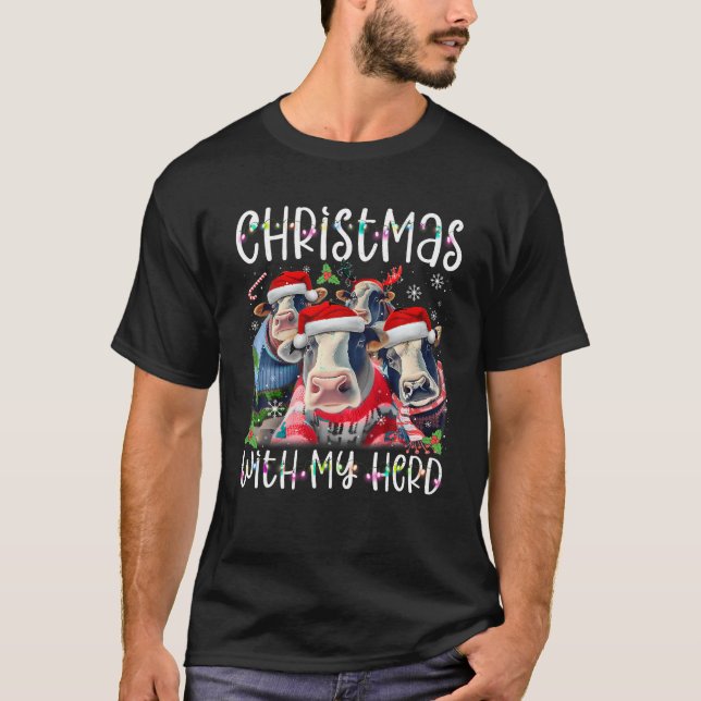 Christmas With My Herd Cow Farmer T-Shirt (Front)
