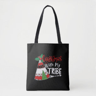 Christmas With My Tribe   Tote Bag